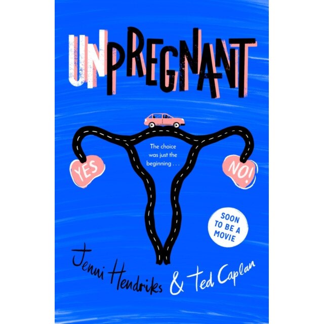 Unpregnant de Jenni Hendricks