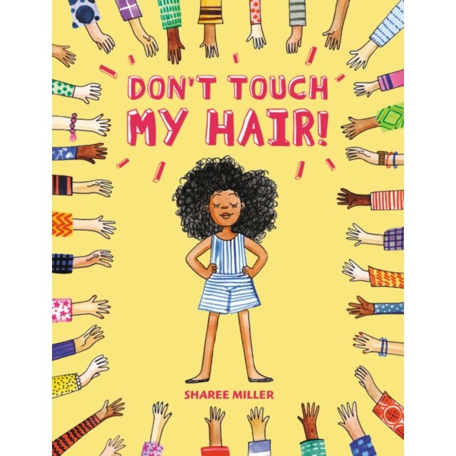 Don't touch my hair! de Sharee Miller