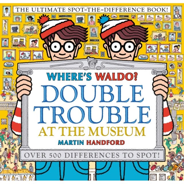 Where's Waldo? Double Trouble at the Museum: The Ultimate Spot-The-Difference Book de Martin Handford