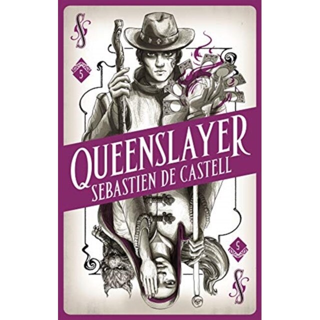 Spellslinger 5: Queenslayer de Sebastien de Castell