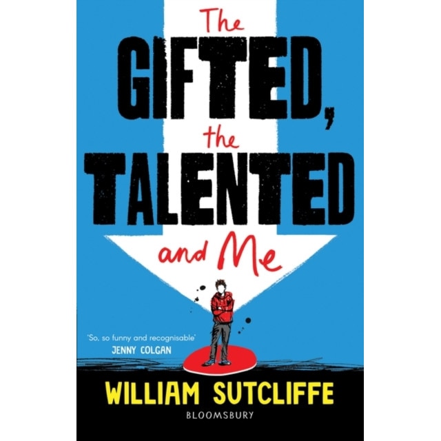 The Gifted, the Talented and Me de William Sutcliffe
