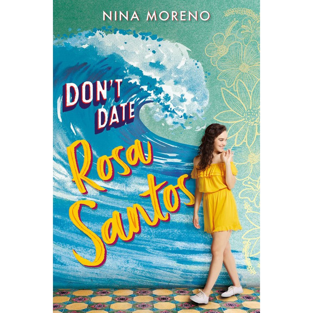 Don't Date Rosa Santos de Nina Moreno