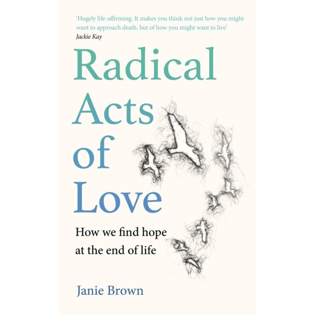 Radical Acts of Love de Janie Brown