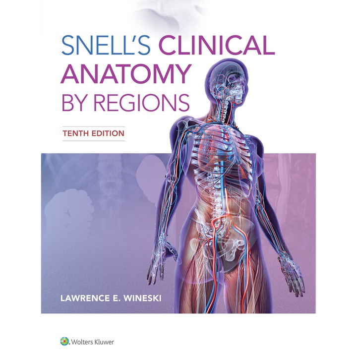 Snell's Clinical Anatomy by Regions de Dr. Lawrence E. Wineski PhD