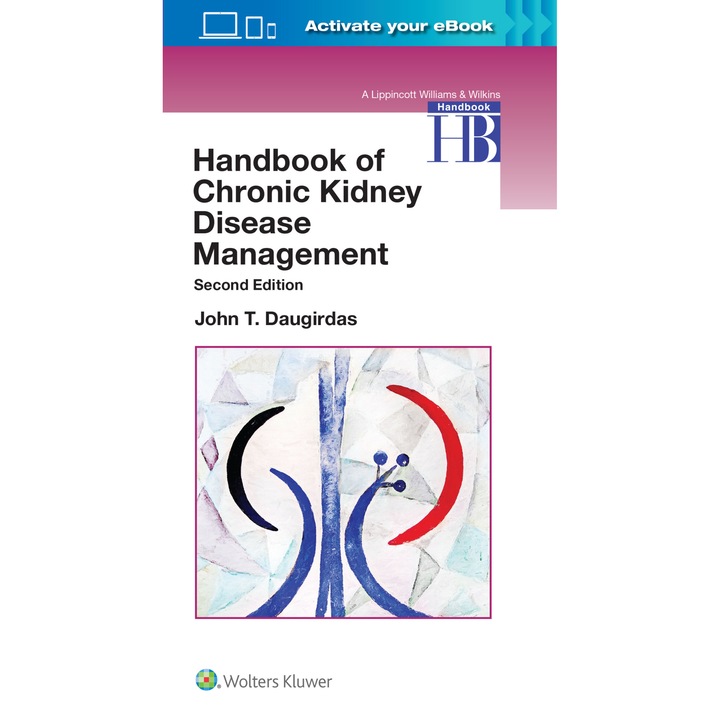 Handbook of Chronic Kidney Disease Management de Dr. John T. Daugirdas M.D.