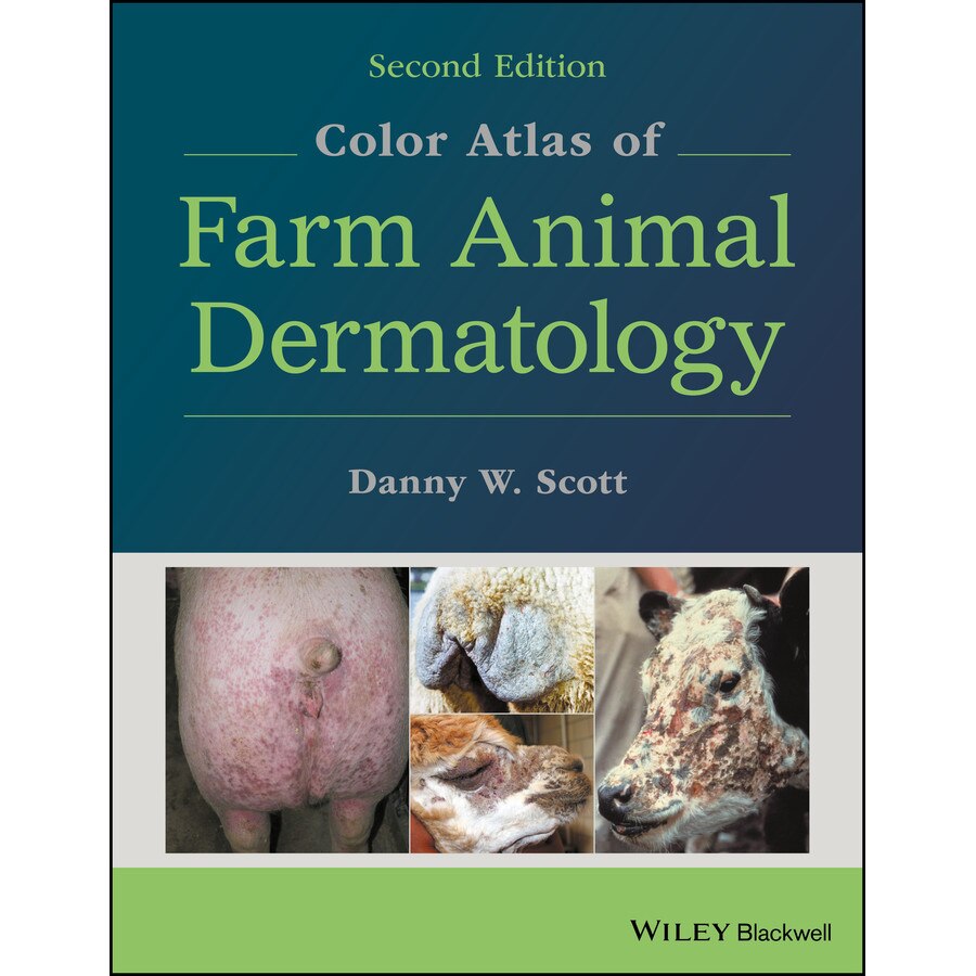 Color Atlas of Farm Animal Dermatology de Danny W. Scott