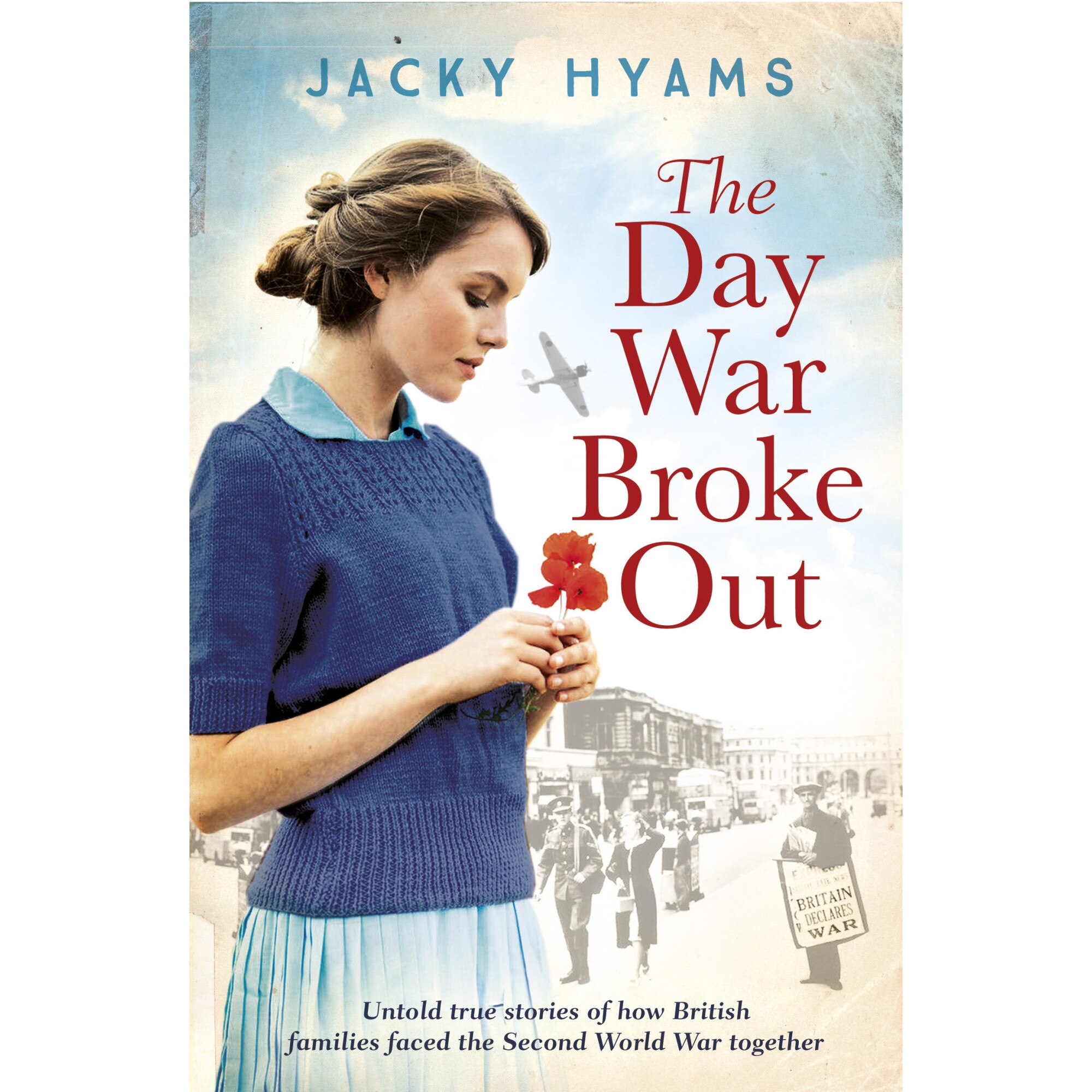 The Day War Broke Out de Jacky Hyams