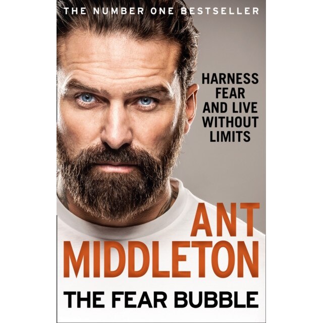 The Fear Bubble de Ant Middleton