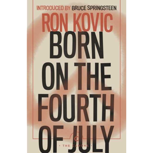 Born on the Fourth of July de Ron Kovic