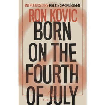 Born on the Fourth of July de Ron Kovic Born on the Fourth of July de Ron Kovic
