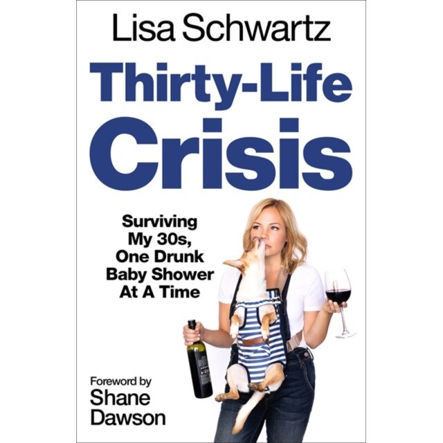 Thirty-Life Crisis de Lisa Schwartz