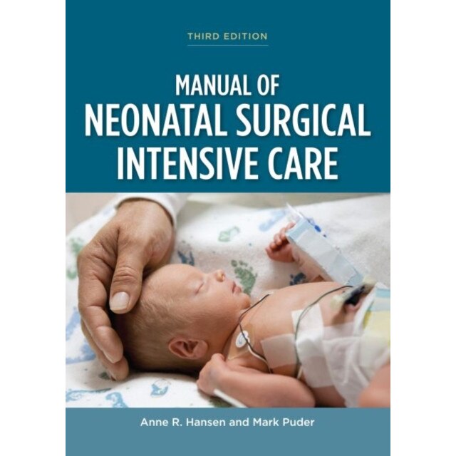Manual of Neonatal Surgical Intensive Care de Anne R. Hansen eMAG.ro