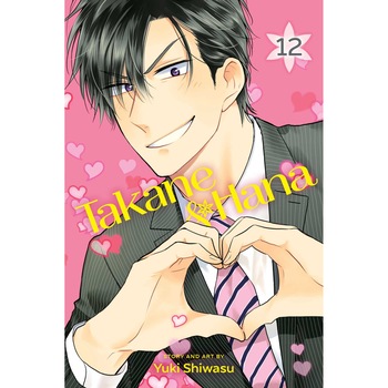Takane & Hana, Vol. 12 de Yuki Shiwasu Takane & Hana, Vol. 12 de Yuki Shiwasu