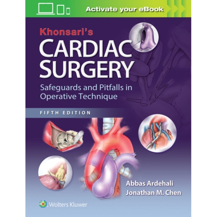 Khonsari's Cardiac Surgery: Safeguards and Pitfalls in Operative Technique de Abbas Ardehali