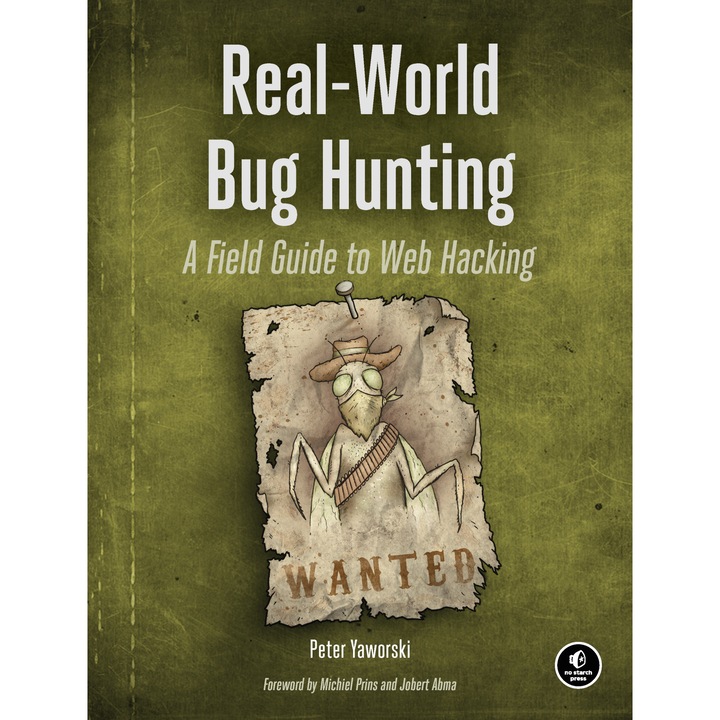 Real-world Bug Hunting de Peter Yaworski