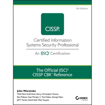 The Official (ISC)2 Guide to the CISSP CBK Reference de John Warsinske The Official (ISC)2 Guide to the CISSP CBK Reference de John Warsinske