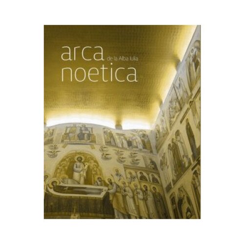 Arca Noetica de la Alba Iulia