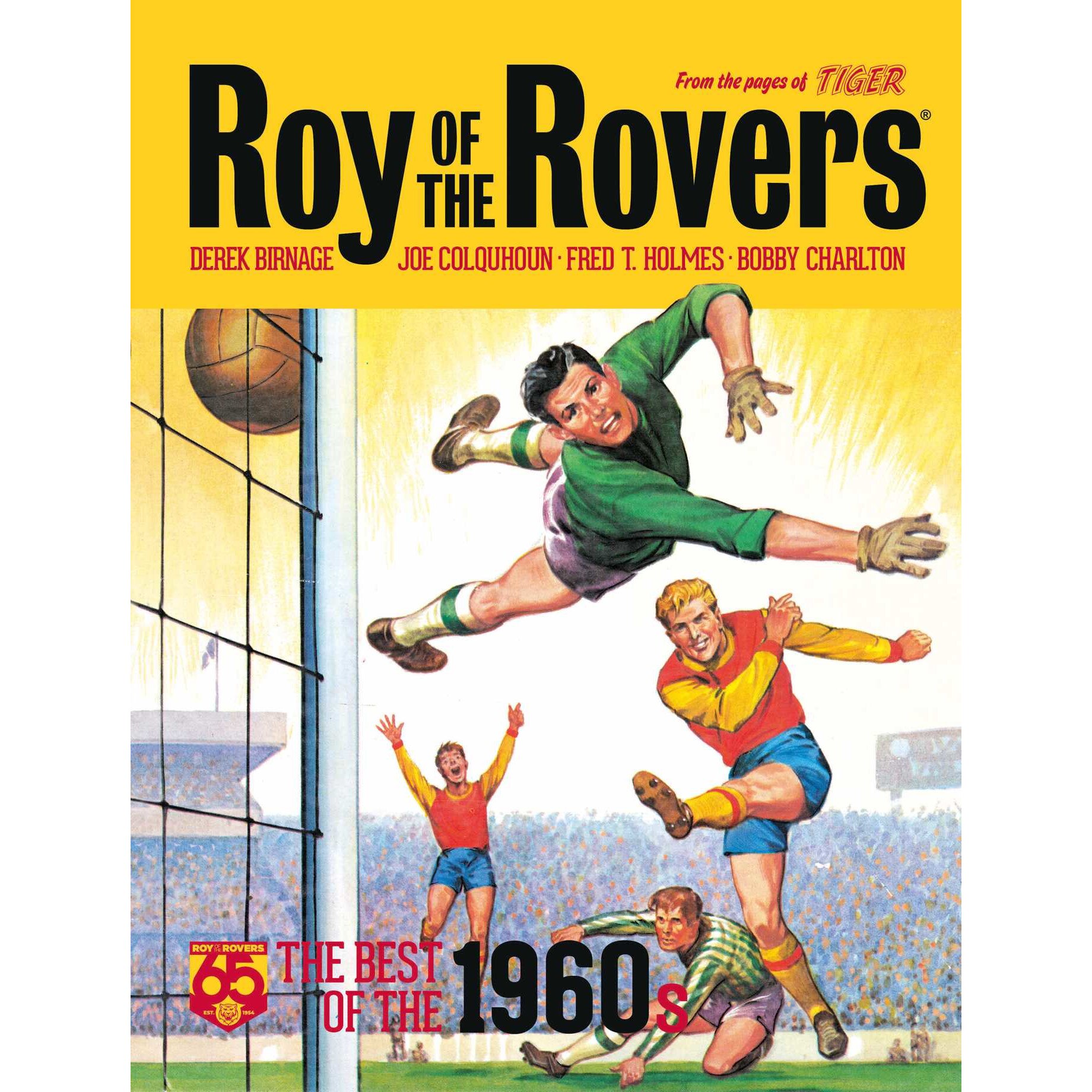 Roy of the Rovers: The Best of the 1960s de Derek Birnage