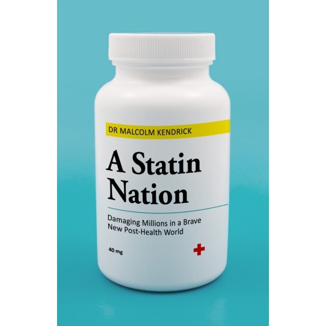 A Statin Nation de Dr Malcolm Kendrick