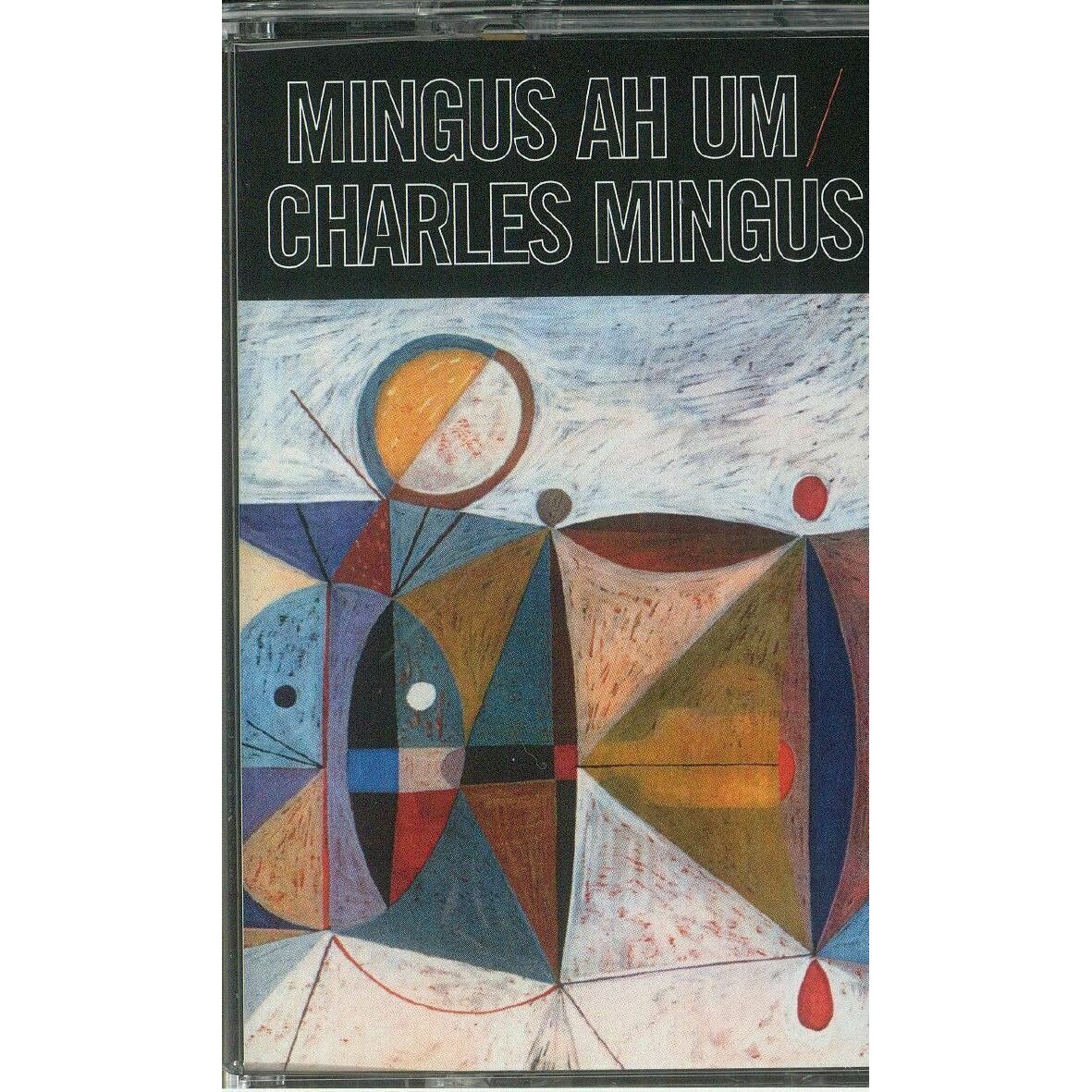 Charles Mingus - Mingus Ah Um [Mc] (casette)