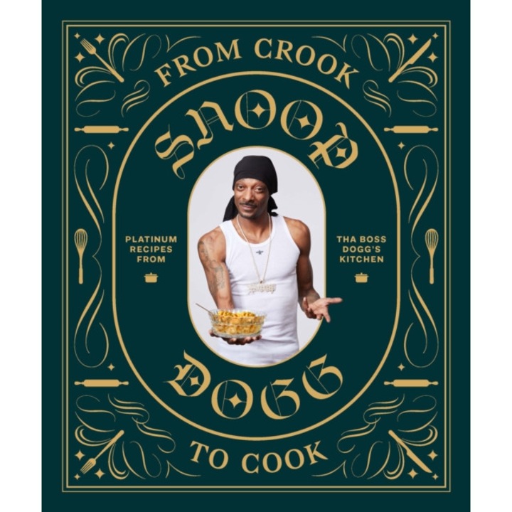 From Crook to Cook de Snoop Dogg