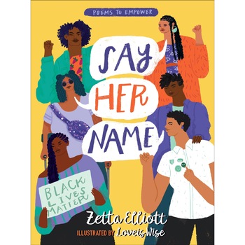 Say Her Name de Zetta Elliott Say Her Name de Zetta Elliott