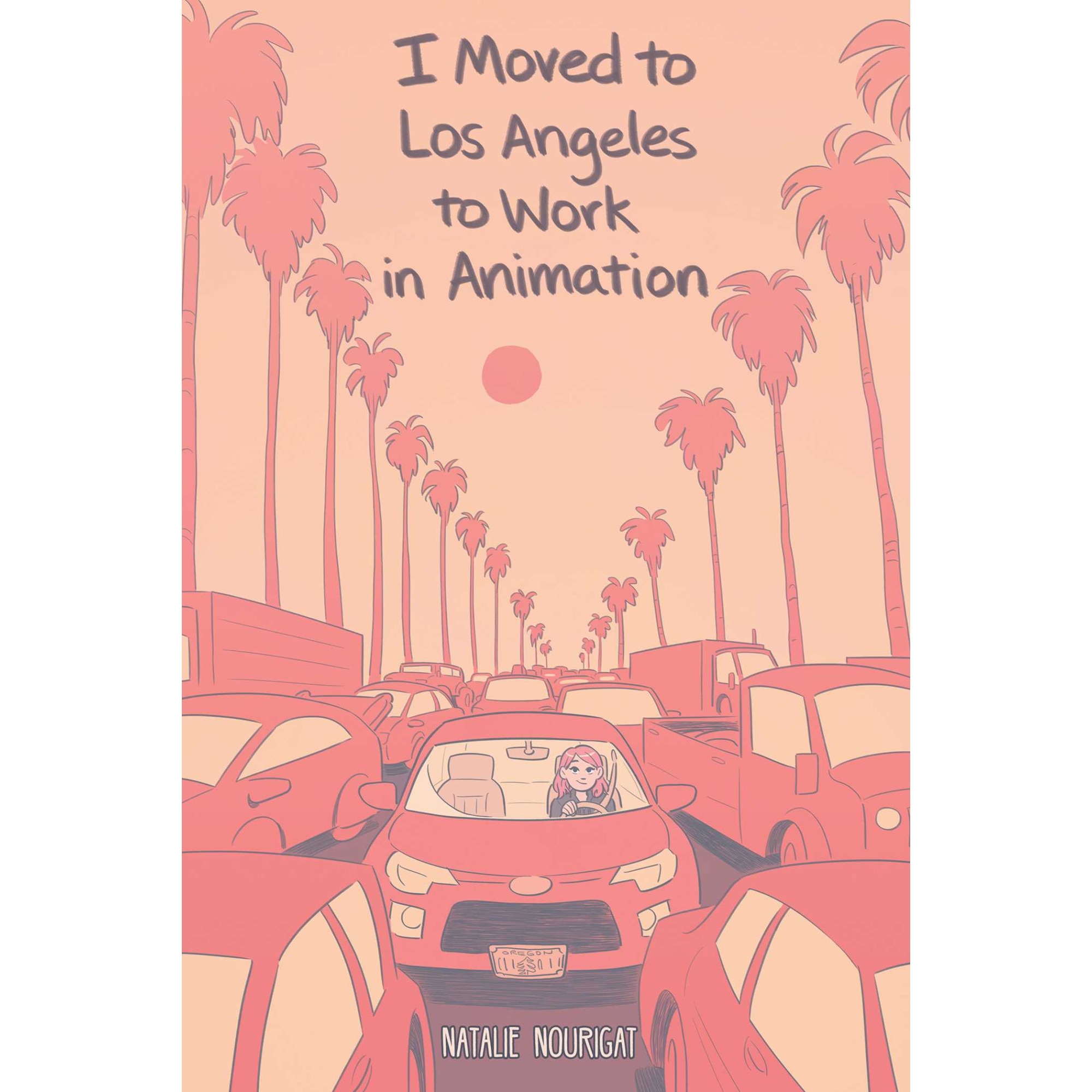 I Moved to Los Angeles to Work in Animation de Natalie Nourigat