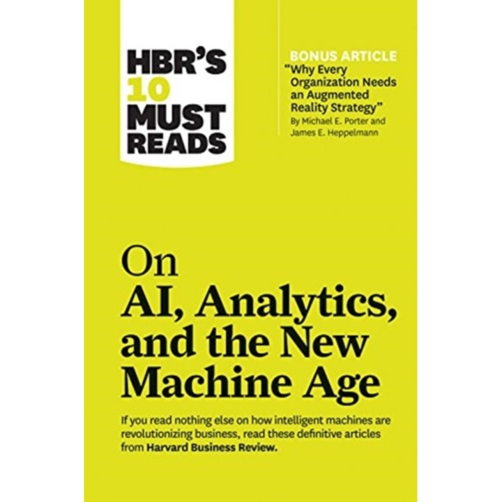 HBR's 10 Must Reads on AI, Analytics, and the New Machine Age de Harvard Business Review