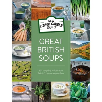 Great British Soups de New Covent Garden Soup Company Great British Soups de New Covent Garden Soup Company