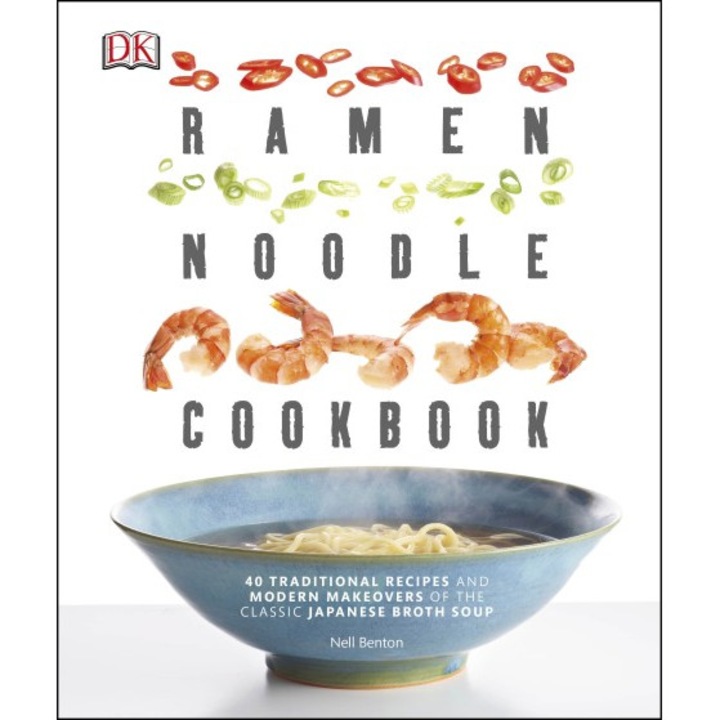 Ramen Noodle Cookbook de Nell Benton