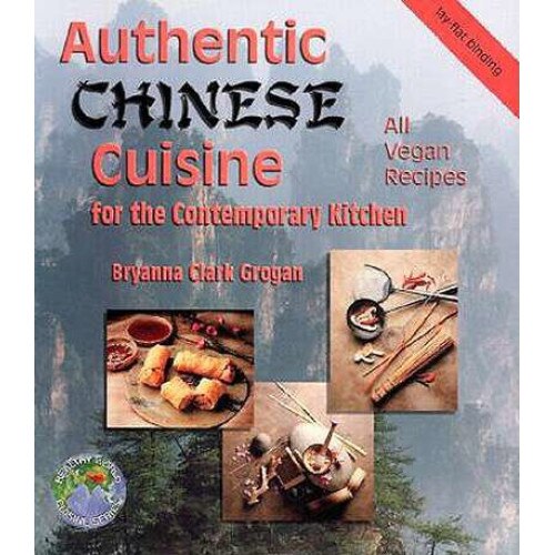 Authentic Chinese Cuisine de Bryanna Clark Grogan