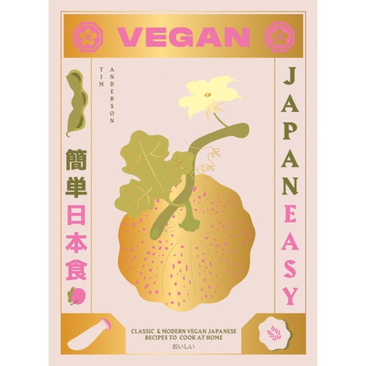 Vegan Japaneasy: Over 80 Delicious Plant-Based Japanese Recipes, Hardcover