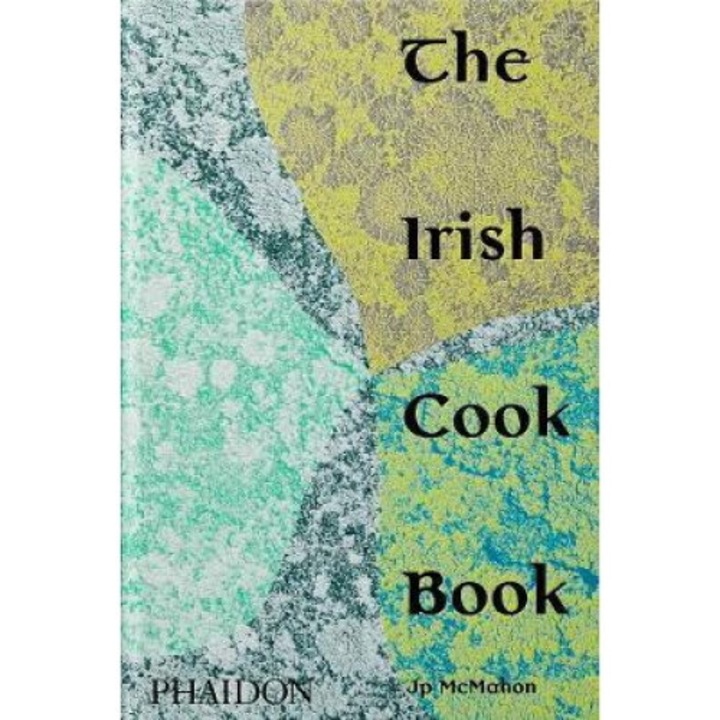 Irish Cookbook - Jp Mcmahon - Jp Mcmahon