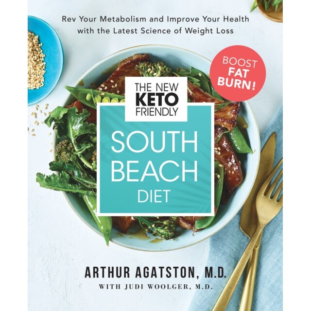 The New Keto-Friendly South Beach Diet: REV Your Metabolism and Improve Your Health with the Latest Science of Weight Loss de Arthur Agatston