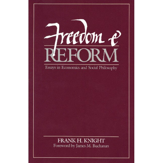 Freedom and Reform de Frank H. Knight