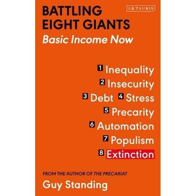 Battling Eight Giants de Prof. Guy Standing