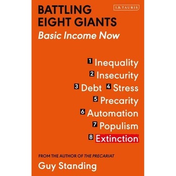 Battling Eight Giants de Prof. Guy Standing Battling Eight Giants de Prof. Guy Standing