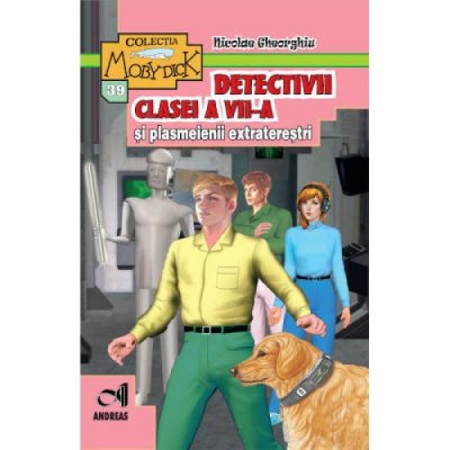 Detectivii clasei a VII-a si plasmeienii extraterestri - Nicolae Gheorghiu, ed 2020