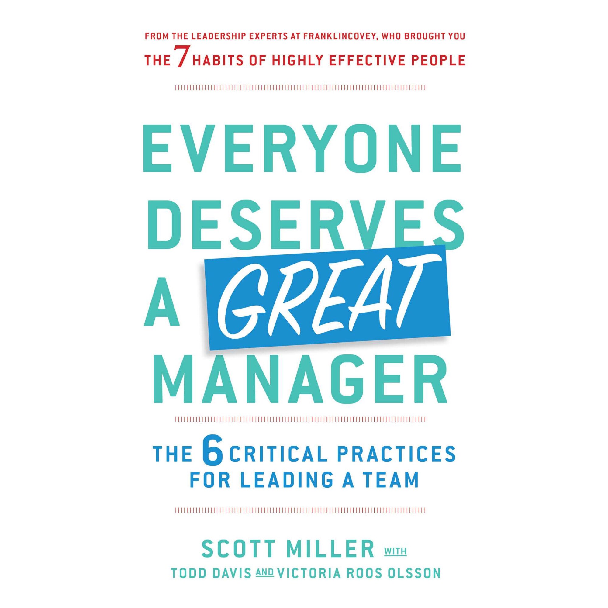 Everyone Deserves a Great Manager de Scott Jeffrey Miller