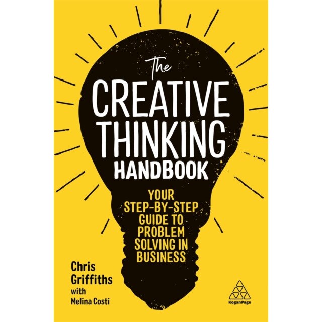 The Creative Thinking Handbook de Chris Griffiths