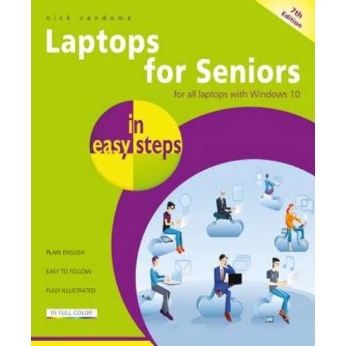 Laptops for Seniors in easy steps de Nick Vandome