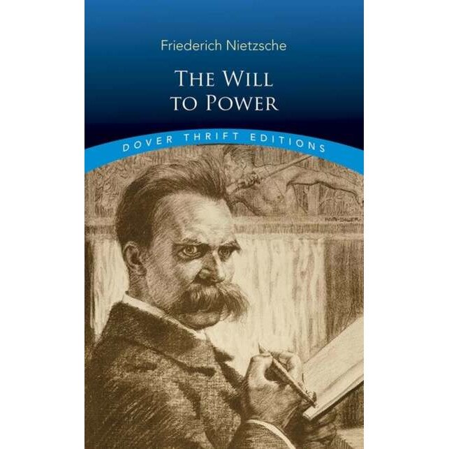 The Will to Power de Friedrich Wilhelm Nietzsche