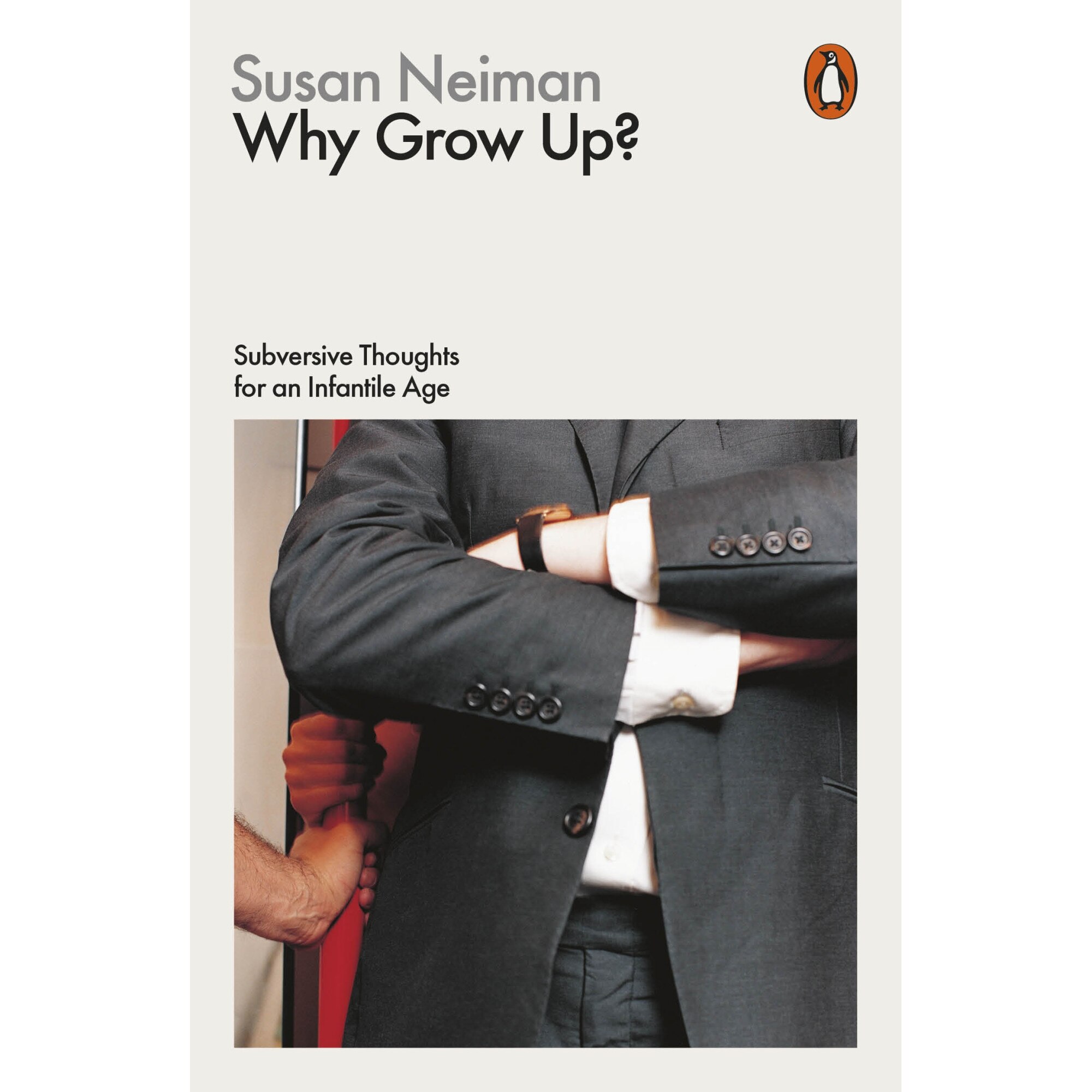 Why Grow Up? de Susan Neiman