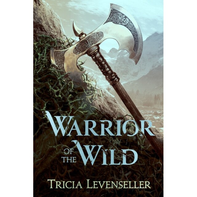 Warrior of the Wild de Tricia Levenseller