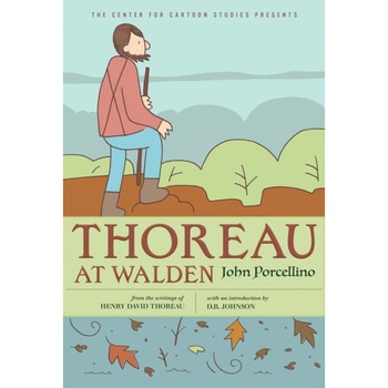 Thoreau At Walden de John Porcellino Thoreau At Walden de John Porcellino