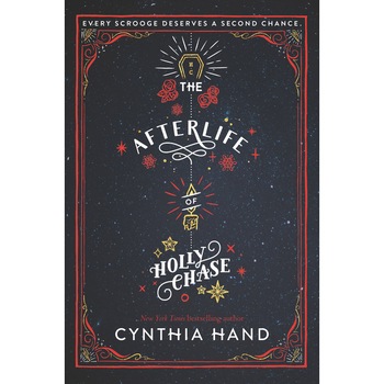 The Afterlife of Holly Chase de Cynthia Hand The Afterlife of Holly Chase de Cynthia Hand