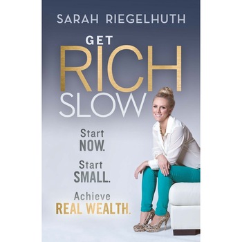 Get Rich Slow de Sarah Riegelhuth Get Rich Slow de Sarah Riegelhuth
