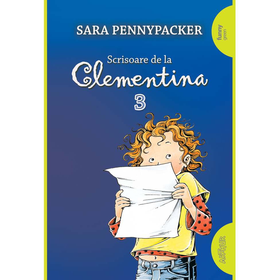 CLEMENTINA #3. Scrisoare de la Clementina, 2020, Sara Pennypacker