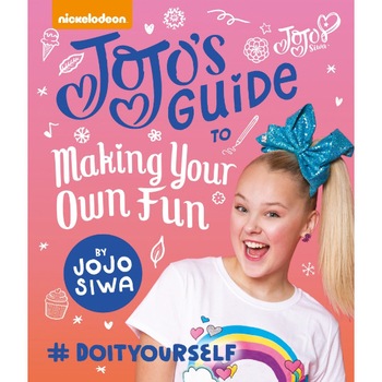 JoJo's Guide to Making Your Own Fun de Jojo Siwa JoJo's Guide to Making Your Own Fun de Jojo Siwa