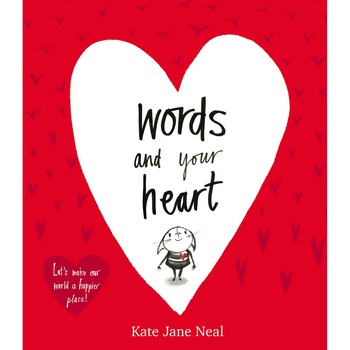 Words and Your Heart de Kate Jane Neal Words and Your Heart de Kate Jane Neal